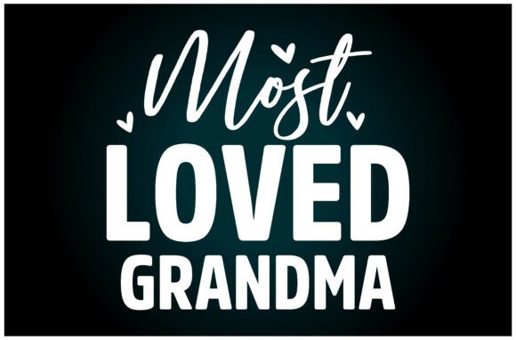 Charming Most Loved Grandma SVG T Shirt