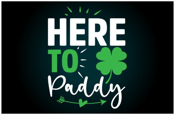Here to Paddy SVG T Shirt: A Fun Graphics Asset for T-Shirt Designs