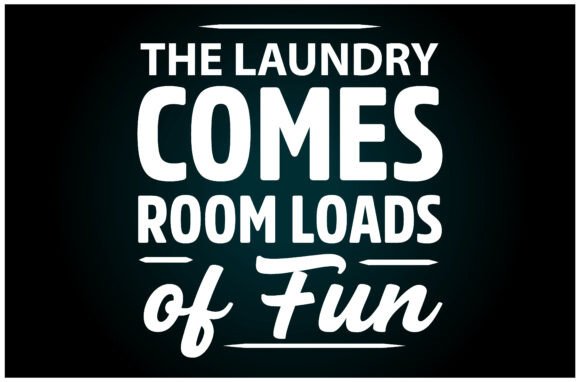 Laundry Room Fun Svg T Shirt: A Versatile Graphics Asset