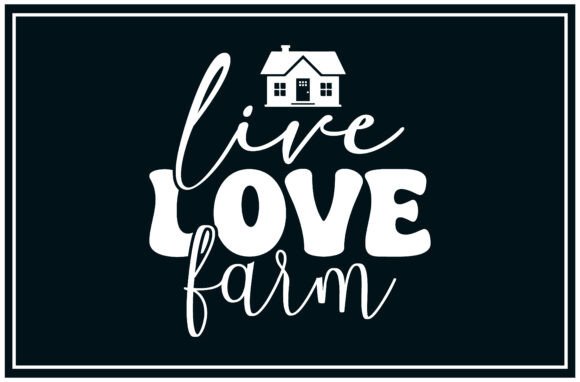 Live Love Farm SVG T Shirt: A Charming Embroidery Design
