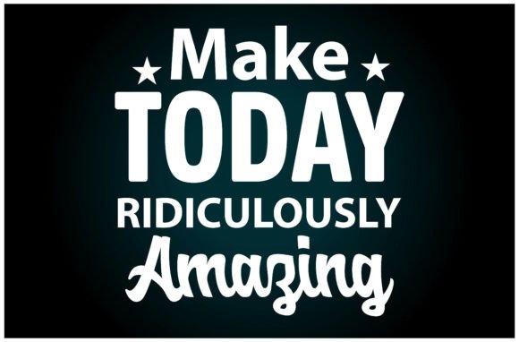 Make Today Amazing SVG T Shirt: A Versatile Graphics Asset