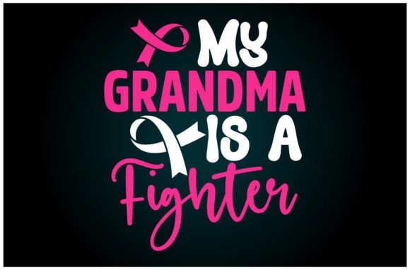 My Grandma is a Fighter Svg T Shirt: A Bold Graphics Asset
