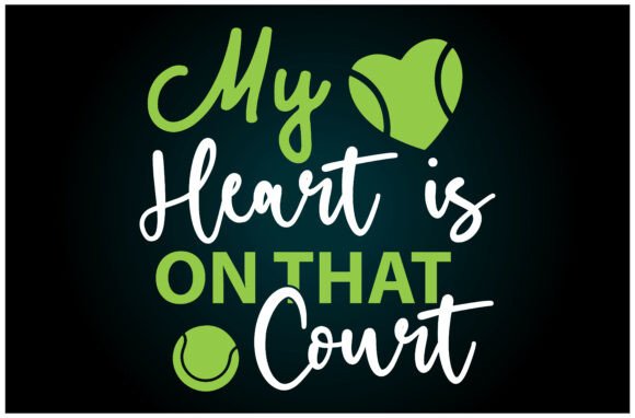 My Heart is on That Court: A Versatile T-Shirt Design Graphic