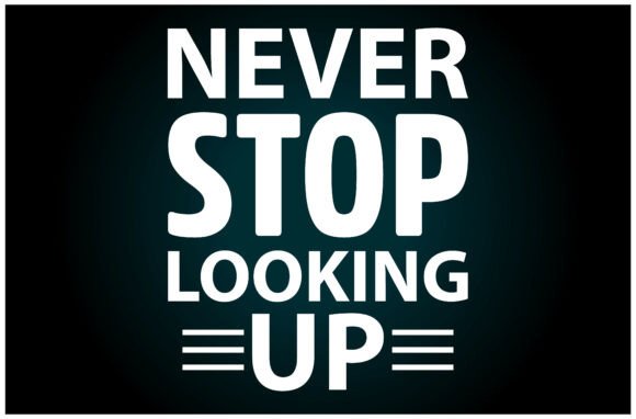 Never Stop Looking SVG T Shirt: A Versatile Graphics Asset