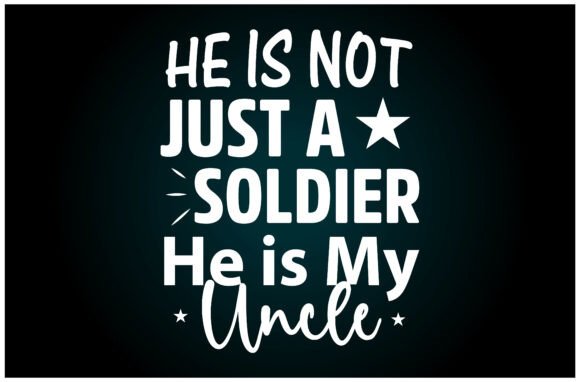 Not Just Soldier Daddy Svg T Shirt: A Versatile Graphic Design
