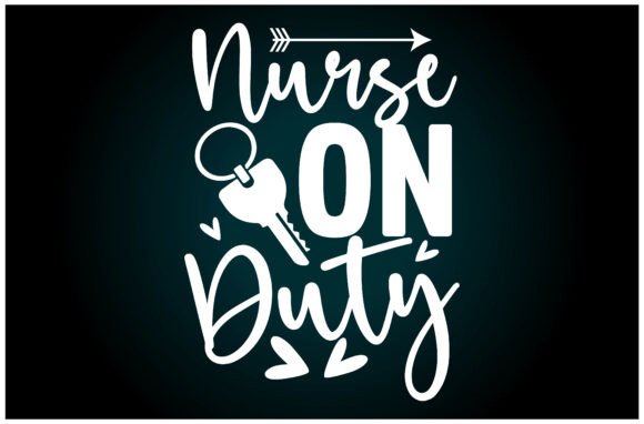 Nurse on Duty SVG T Shirt: A Versatile Graphic for T-Shirt Designs