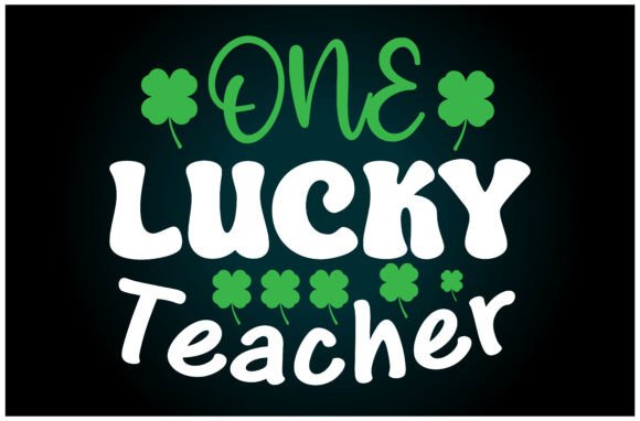 One Lucky Teacher SVG T Shirt: A Versatile Graphics Asset