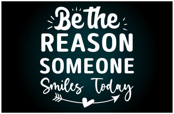 Reason Someone Smiles SVG: A Versatile Graphics Asset for T-Shirt Designs