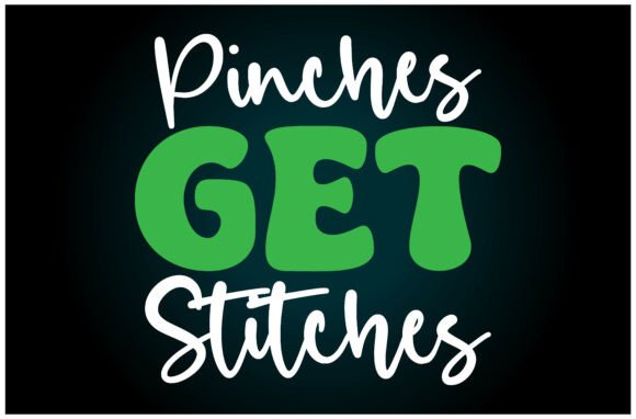 Review: Pinches Get Stitches SVG T-Shirt Graphics