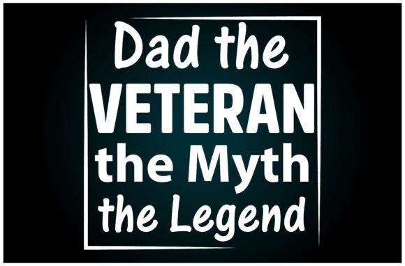 Reviewing Dad Veteran Myth Legend Svg T Shirt for Local Branding