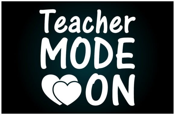 Teacher Mode On SVG T-Shirt: A Versatile Graphic Design Asset